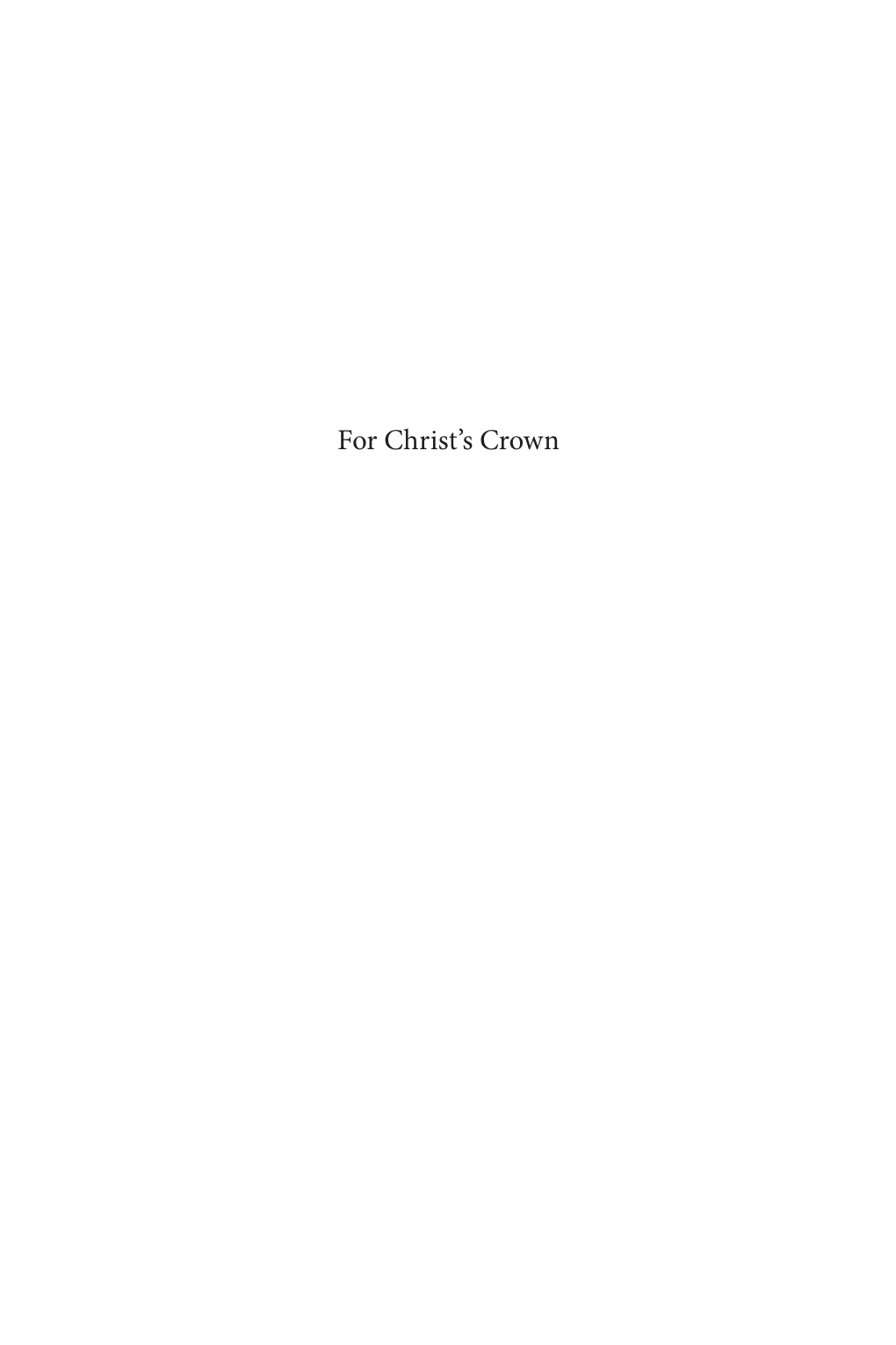 FOR CHRIST's CROWN Sketches of Puritans and Covenanters