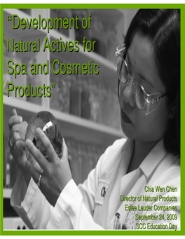 “Development of Natural Actives for Spa and Cosmetic Products”