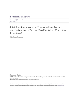 Civil Law Compromise, Common Law Accord and Satisfaction: Can the Two Doctrines Coexist in Louisiana? Sally Brown Richardson