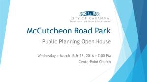 Mccutcheon Road Park Public Planning Open House