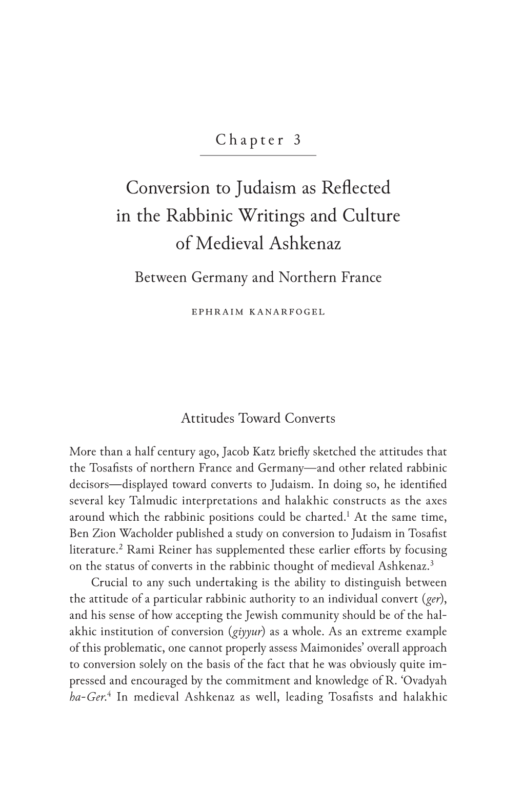 Conversion to Judaism As Reflected in the Rabbinic Writings and Culture of Medieval Ashkenaz Between Germany and Northern France