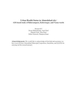Urban Health Status in Ahmedabad City: GIS Based Study of Baherampura, Kubernagar, and Vasna Wards