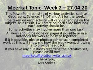 Meerkat Topic- Week 1 – 20.04.20