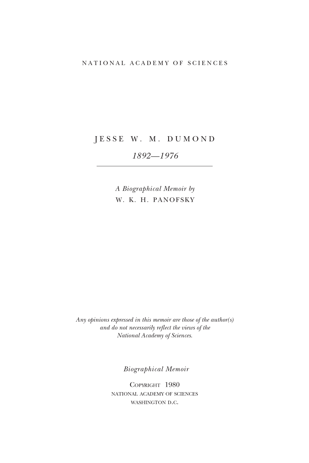 JESSE W. M. Dumond July 11, 1892-December 4, 1976