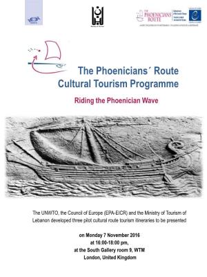 The Phoenicians´ Route Cultural Tourism Programme Riding the Phoenician Wave