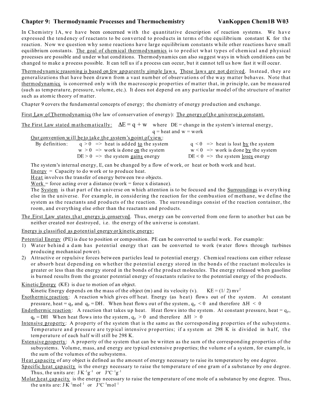 Chapter 9: Thermodynamic Processes and Thermochemistry Vankoppen Chem1b W03