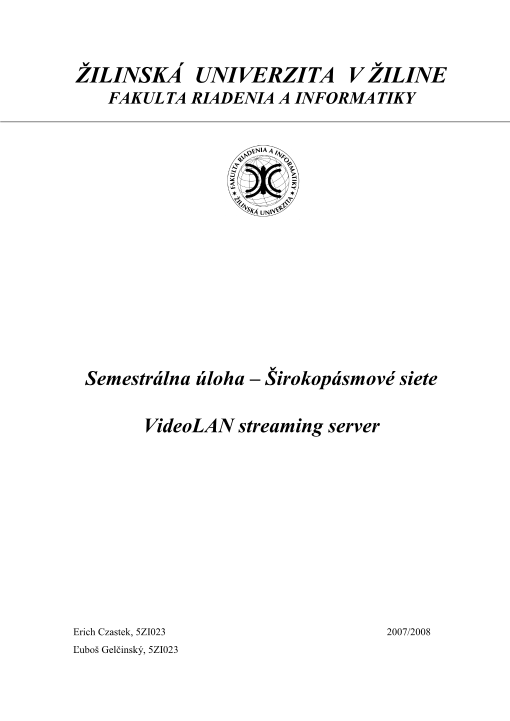 Širokopásmové Siete Videolan Streaming Server