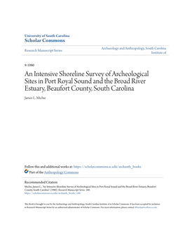 An Intensive Shoreline Survey of Archeological Sites in Port Royal Sound and the Broad River Estuary, Beaufort County, South Carolina James L