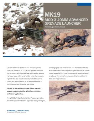 MK19 MOD 3 40MM ADVANCED GRENADE LAUNCHER Reliable, Portable, Lethal