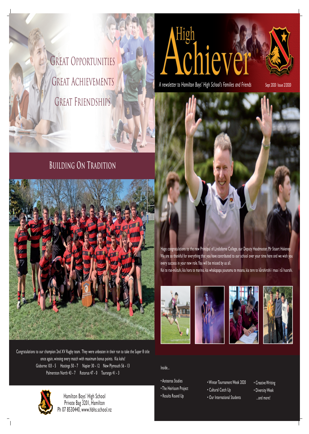 High Achiever, Our Newsletter “Connecting Old Boys with the Future of HBHS” Great Things Happen When Great People Join In