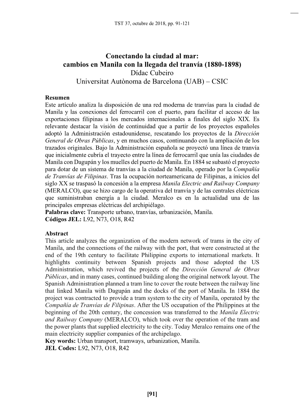 Cambios En Manila Con La Llegada Del Tranvía (1880-1898) Dídac Cubeiro Universitat Autònoma De Barcelona (UAB) – CSIC