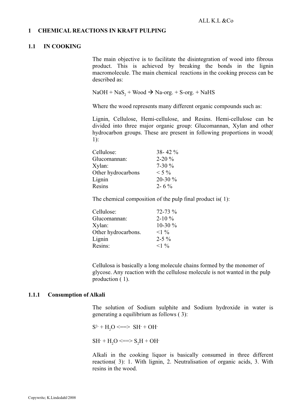 Chemical Reactions in Kraft Pulping