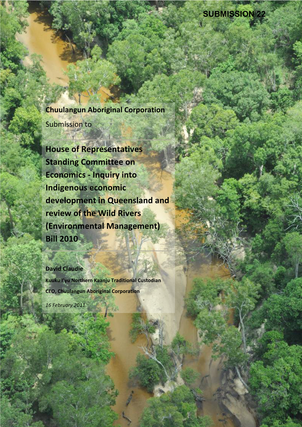 Inquiry Into Indigenous Economic Development in Queensland and Review of the Wild Rivers (Environmental Management) Bill 2010
