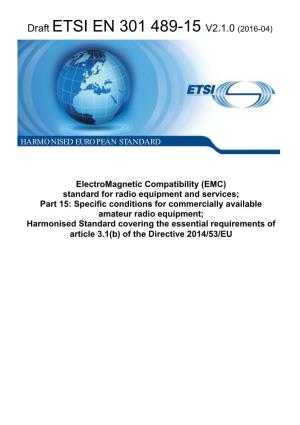 Draft ETSI EN 301 489-15 V2.1.0 (2016-04)