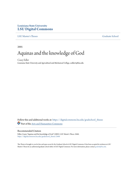 Aquinas and the Knowledge of God Casey Edler Louisiana State University and Agricultural and Mechanical College, Cedler1@Lsu.Edu