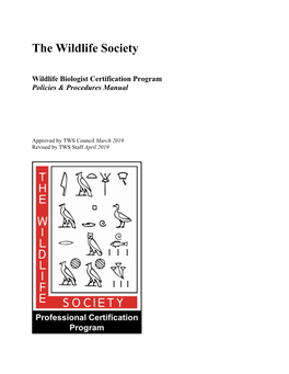 The Wildlife Society Wildlife Biologist Certification Program Policies