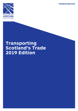 Transporting Scotland's Trade 2019 Edition Table of Contents