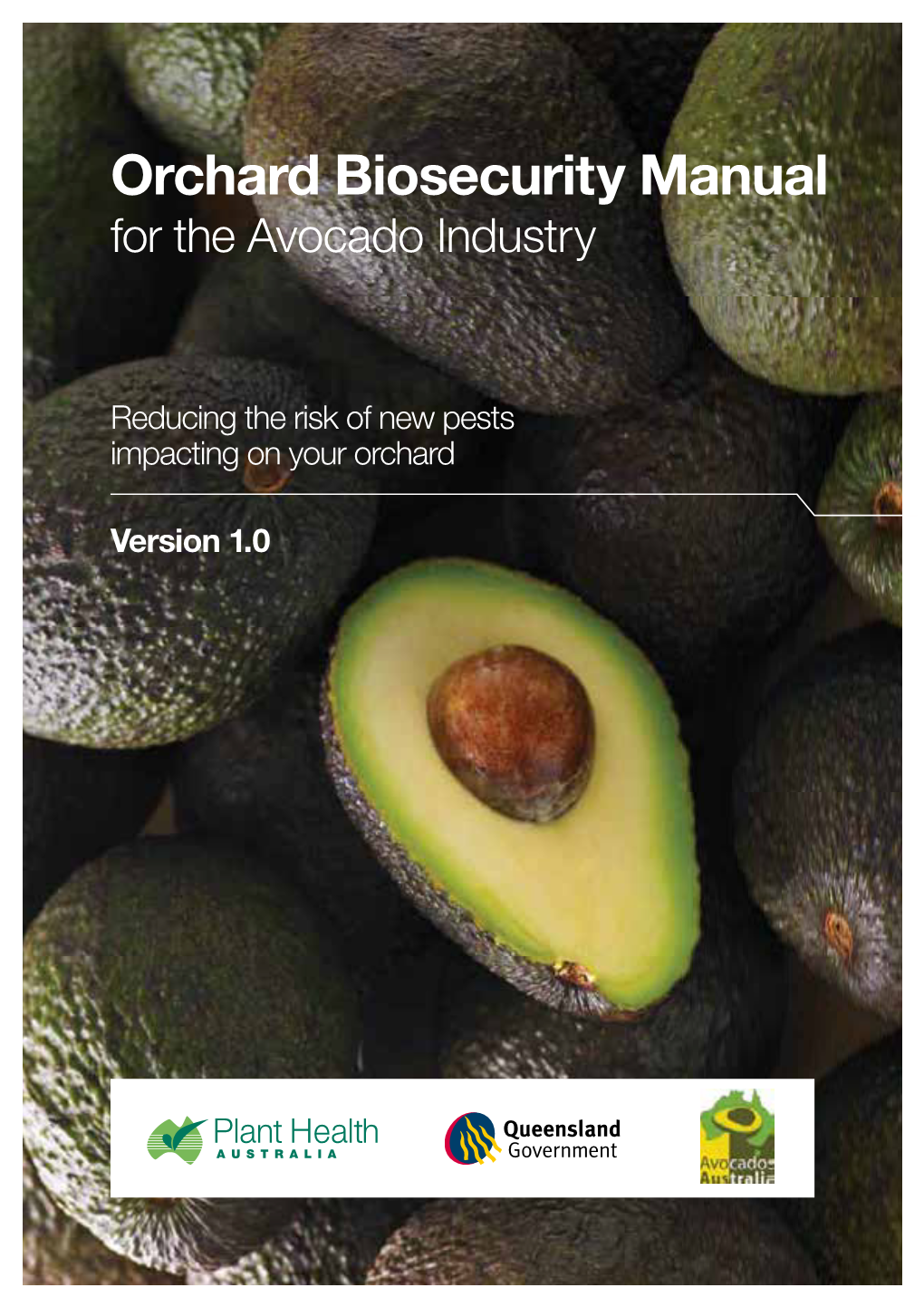 Orchard Biosecurity Manual for the Avocado Industry