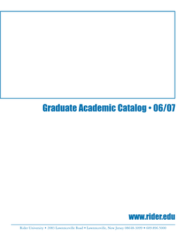 Graduate Academic Catalog • 06/07