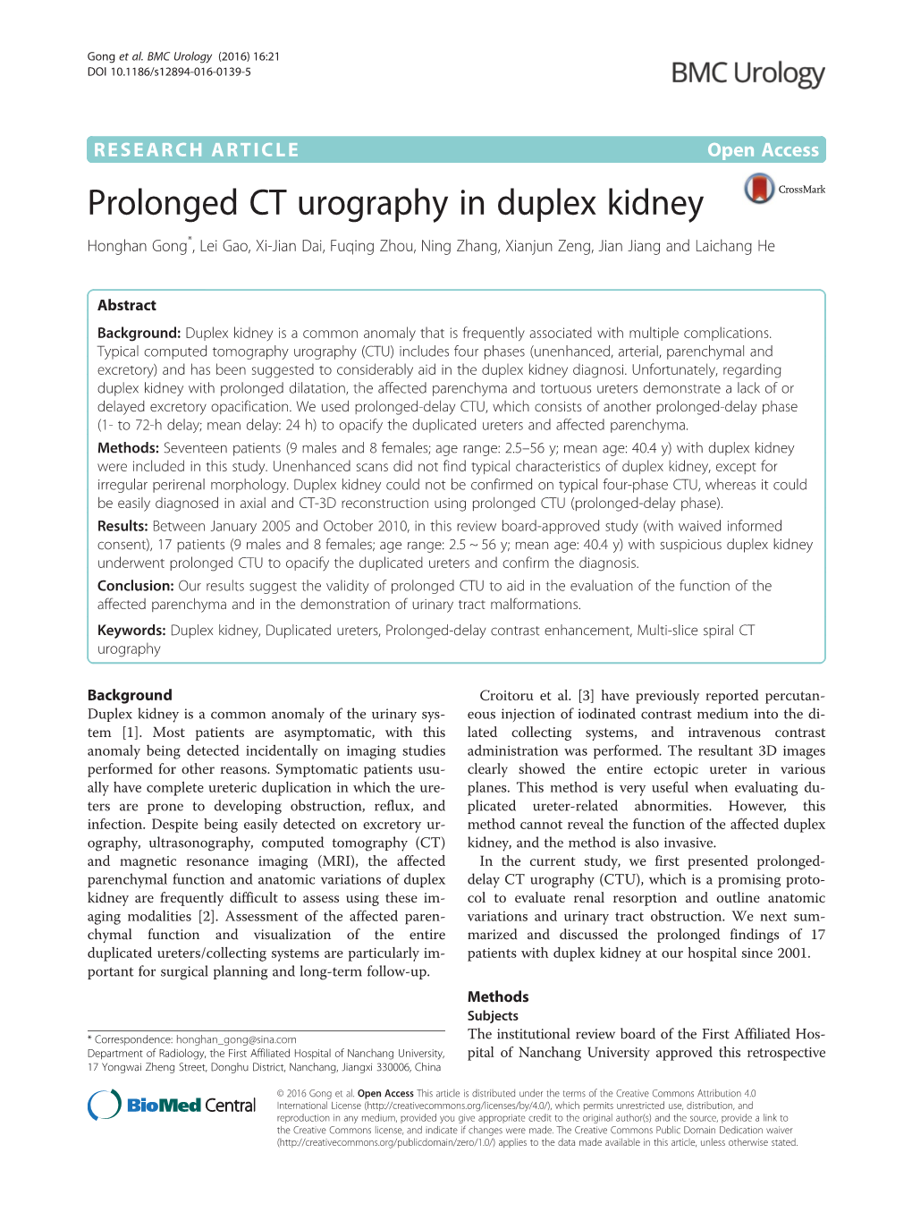Prolonged CT Urography in Duplex Kidney Honghan Gong*, Lei Gao, Xi-Jian Dai, Fuqing Zhou, Ning Zhang, Xianjun Zeng, Jian Jiang and Laichang He