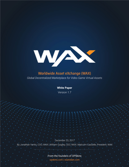 Worldwide Asset Exchange (WAX) Global Decentralized Marketplace for Video Game Virtual Assets