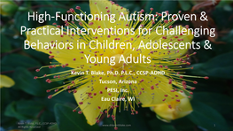 High-Functioning Autism: Proven & Practical Interventions for Challenging Behaviors in Children, Adolescents & Young Adults Kevin T