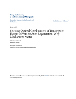 Selecting Optimal Combinations of Transcription Factors to Promote Axon Regeneration: Why Mechanisms Matter Ishwariya Venkatesh Marquette University