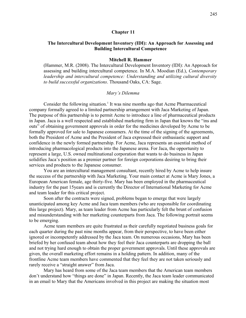 The Intercultural Development Inventory (IDI): an Approach for Assessing and Building Intercultural Competence