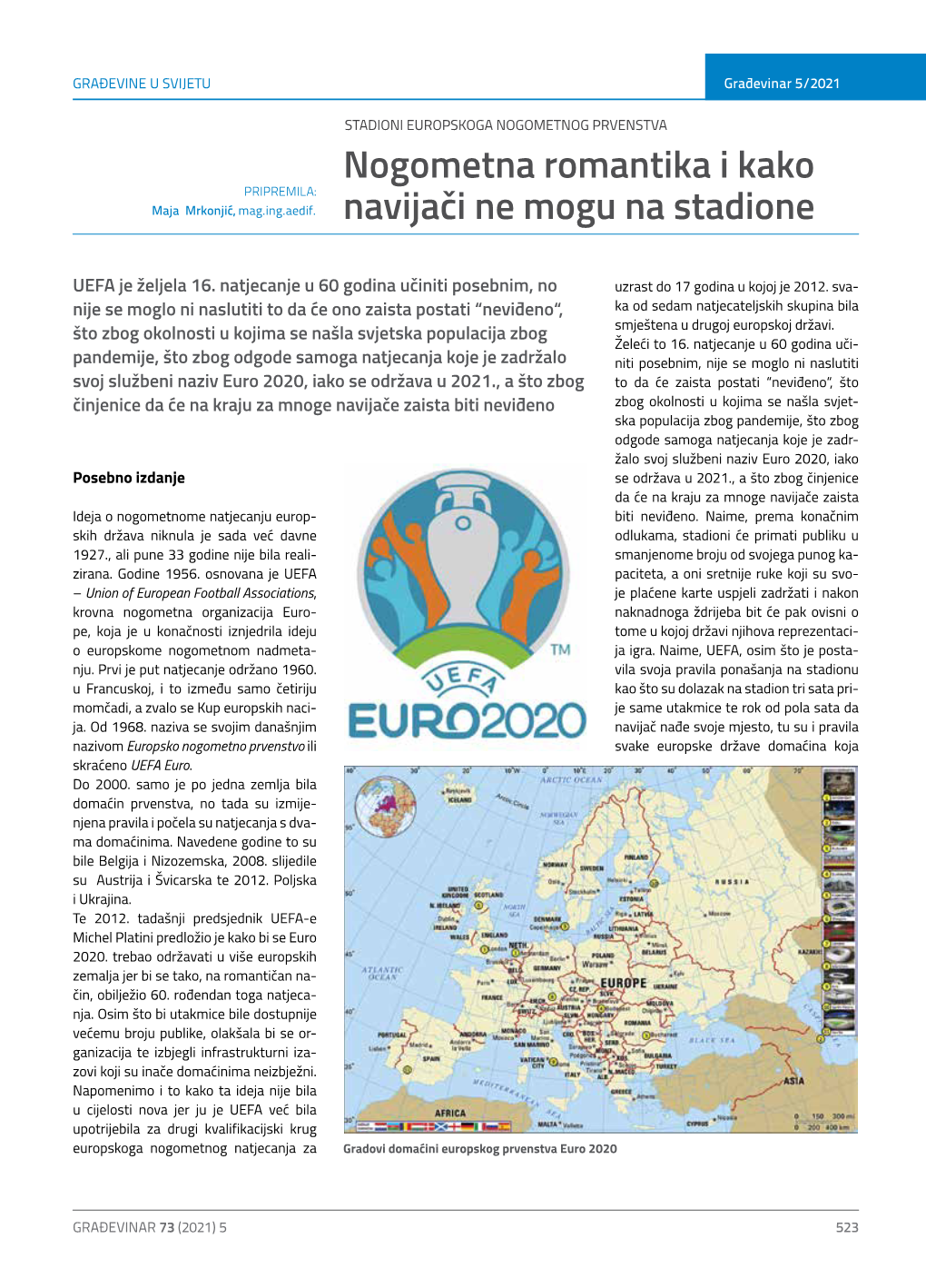 STADIONI EUROPSKOGA NOGOMETNOG PRVENSTVA Nogometna Romantika I Kako PRIPREMILA: Maja Mrkonjić, Mag.Ing.Aedif