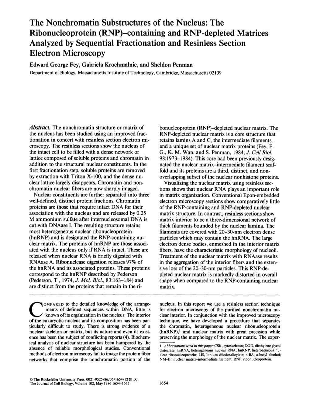 The Nonchromatin Substructures of the Nucleus: the Ribonucleoprotein (RNP)-Containing and RNP-Depleted Matrices Analyzed by Sequ