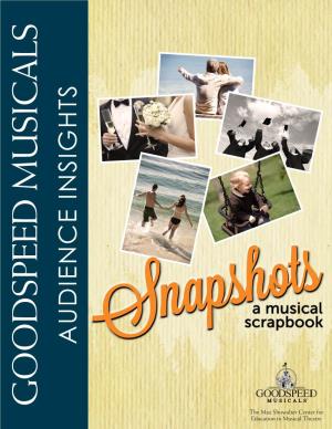 AUDIENCE INSIGHTS the Max Showalter Centerfor Education Inmusical Theatre SNAPSHOTS