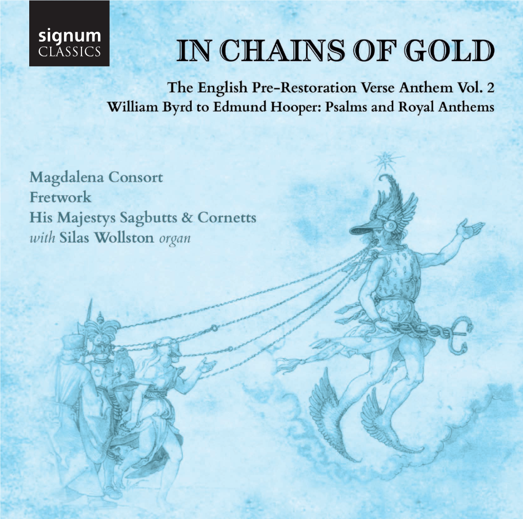 IN CHAINS of GOLD 8 Look and Bow Down EP & ZB (Verses) HT, MM, SB, NM, HMSC [6.01] the English Pre-Restoration Verse Anthem William Byrd HH, BH, GS, SG, PH, WG SW