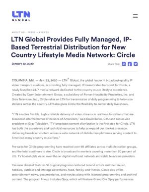 LTN Global Provides Fully Managed, IP- Based Terrestrial Distribution for New Country Lifestyle Media Network: Circle