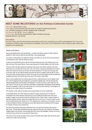 MEET SOME MILESTONES on the Kirklees-Calderdale Border Walk Length: Approximately 3.5 Miles Grade: Easy, on Narrow Woodland Tracks and Roads