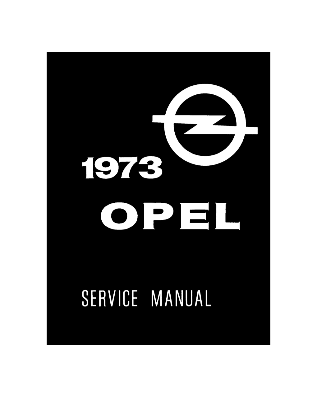 1973 Opel Service Manual Includes Information on the Opel 1900, Manta and GT