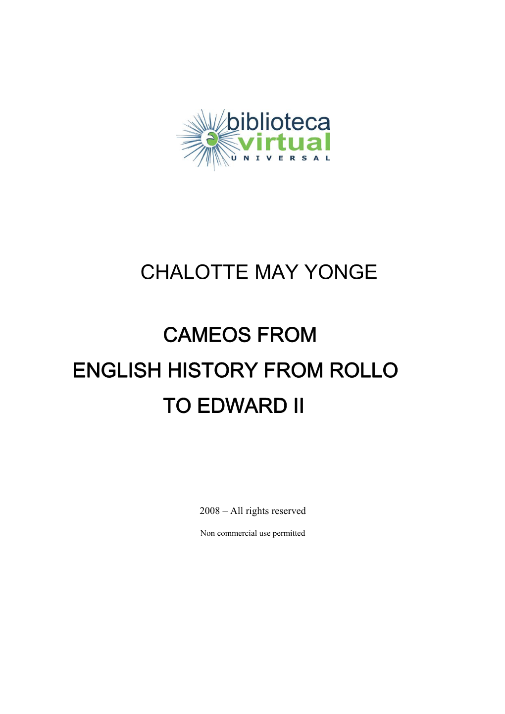 Chalotte May Yonge Cameos from English History from Rollo to Edward Ii