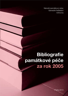 Bibliografie Památkové Péče Za Rok 2005