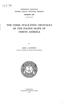 The Fossil Stalk-Eyed Crustacea of the Pacific Slope of North America
