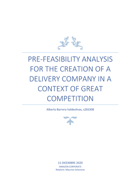 Pre-Feasibility Analysis for the Creation of a Delivery Company in a Context of Great Competition