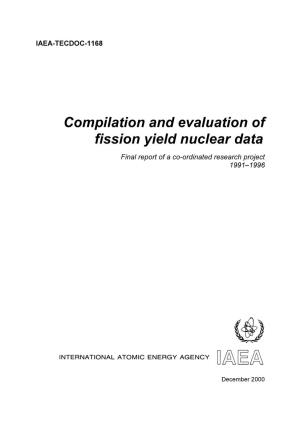 Compilation and Evaluation of Fission Yield Nuclear Data Iaea, Vienna, 2000 Iaea-Tecdoc-1168 Issn 1011–4289