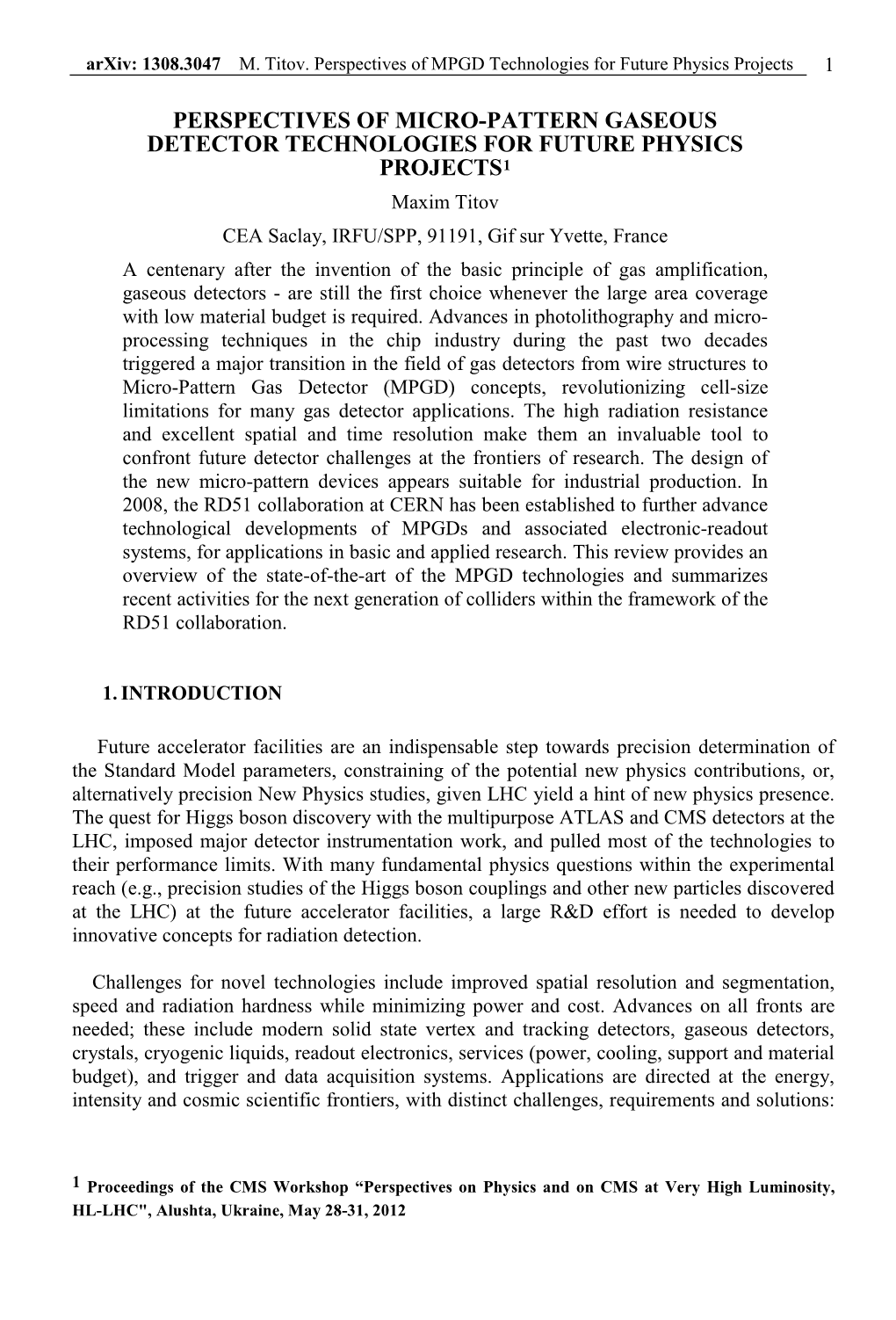 Perspectives of Micro-Pattern Gaseous Detector Technologies for Future