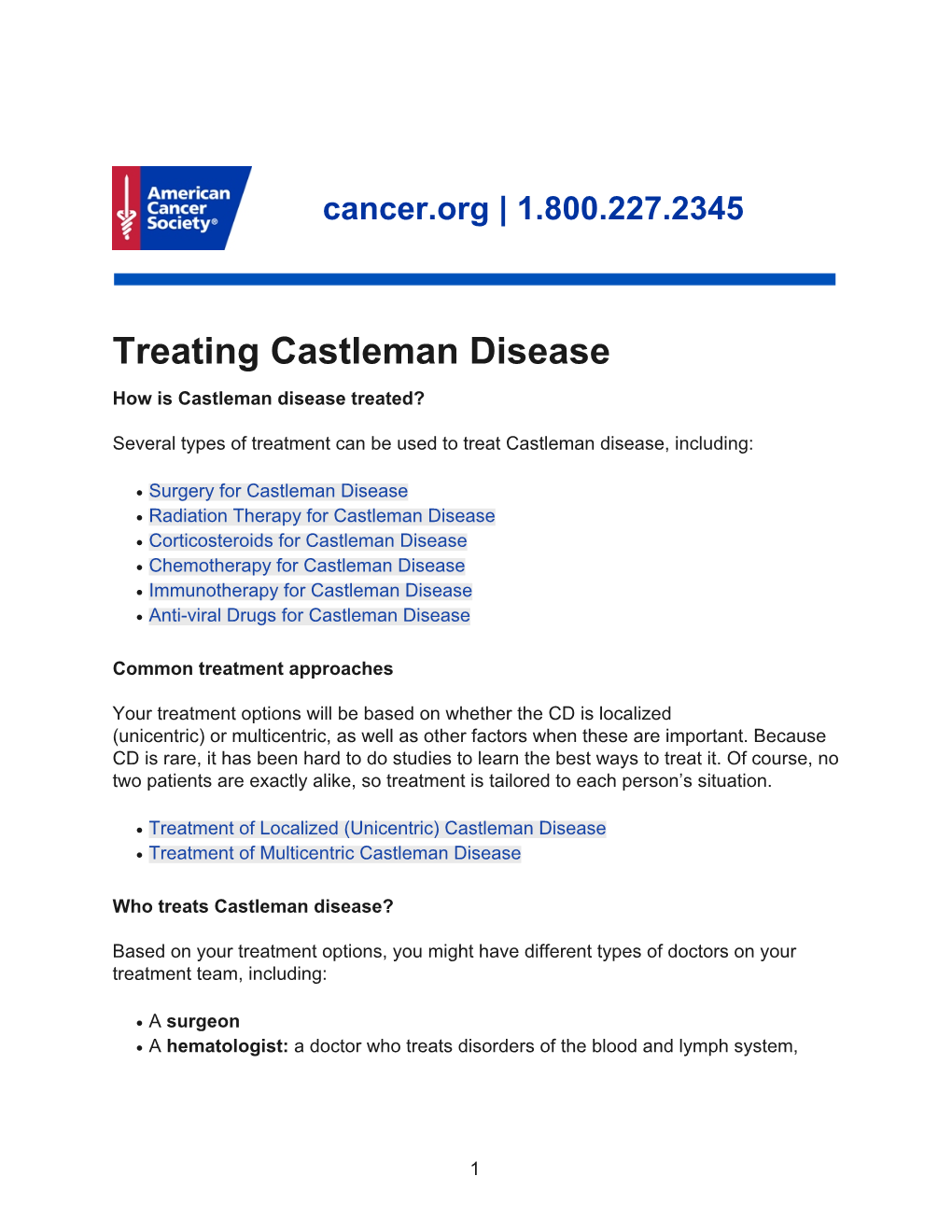 Treating Castleman Disease How Is Castleman Disease Treated?