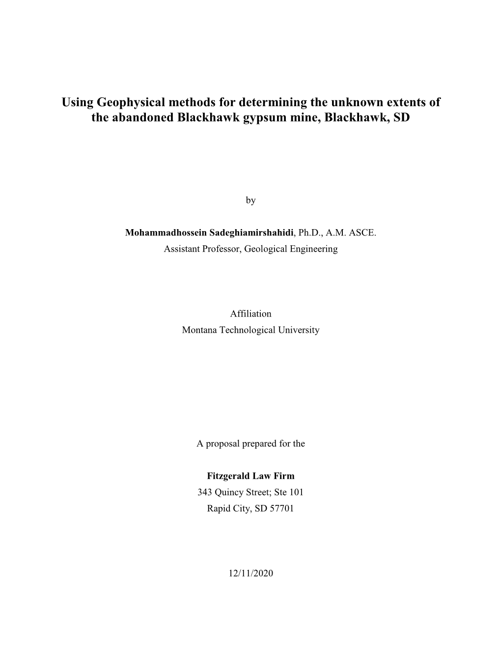 Using Geophysical Methods for Determining the Unknown Extents of the Abandoned Blackhawk Gypsum Mine, Blackhawk, SD