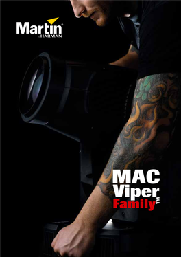 MAC Viper Family TM MAC Viper Performance™