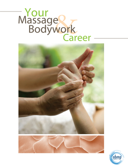 Massage Bodywork &Career Welcometo the Massage Profession