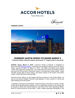 FAIRMONT AUSTIN OPENS ITS DOORS MARCH 5 - Fairmont Hotels & Resorts Debuts the Brand’S 2 Nd Largest Hotel in the World