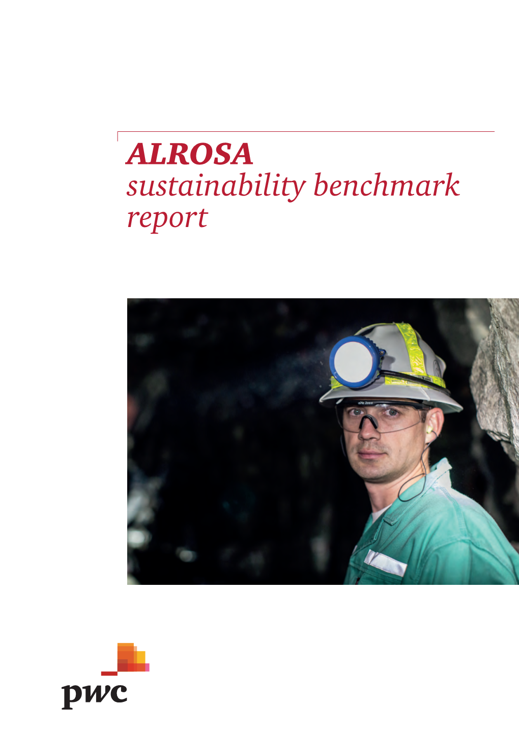 ALROSA Sustainability Benchmark Report Contents