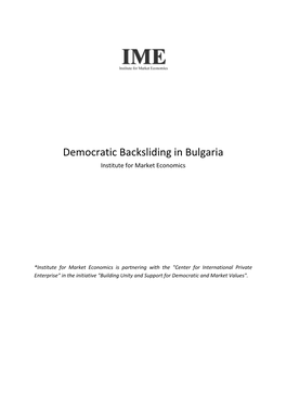 Democratic Backsliding in Bulgaria Institute for Market Economics