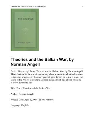 Theories and the Balkan War, by Norman Angell 1