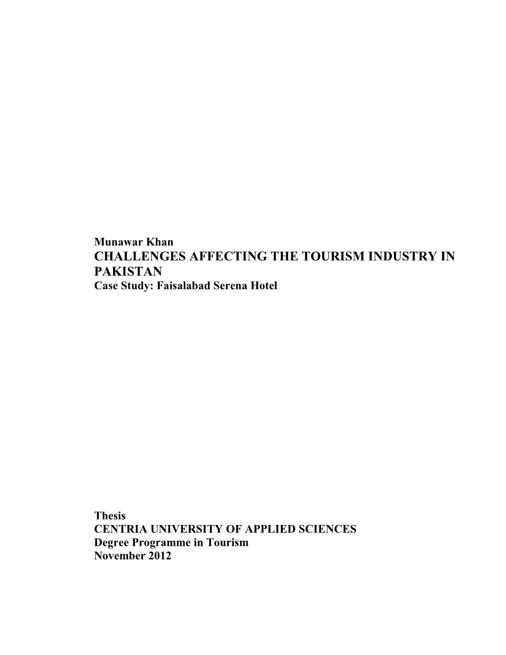 CHALLENGES AFFECTING the TOURISM INDUSTRY in PAKISTAN Case Study: Faisalabad Serena Hotel